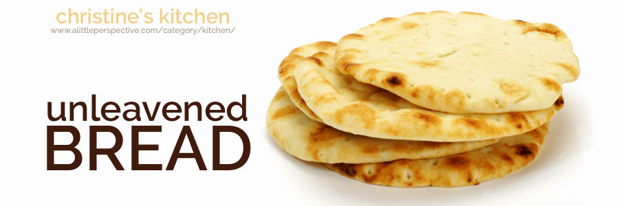 Unleavened Bread Recipe
 unleavened bread