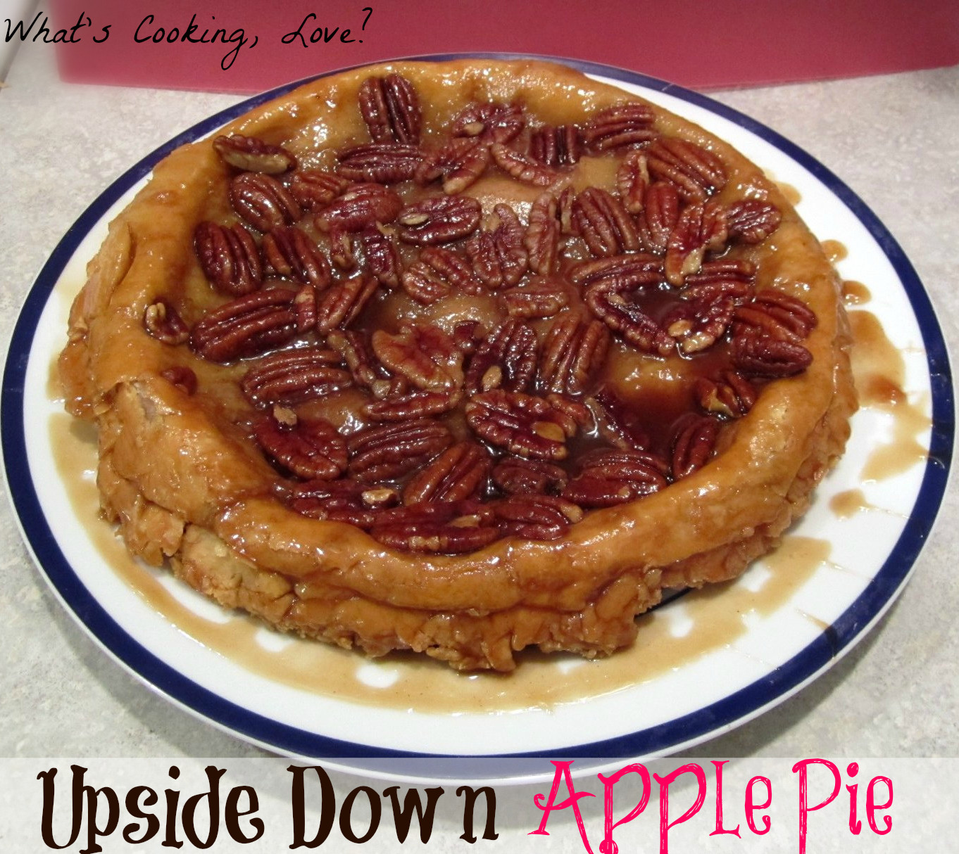 Upside Down Apple Pie
 Upside Down Apple Pie Whats Cooking Love