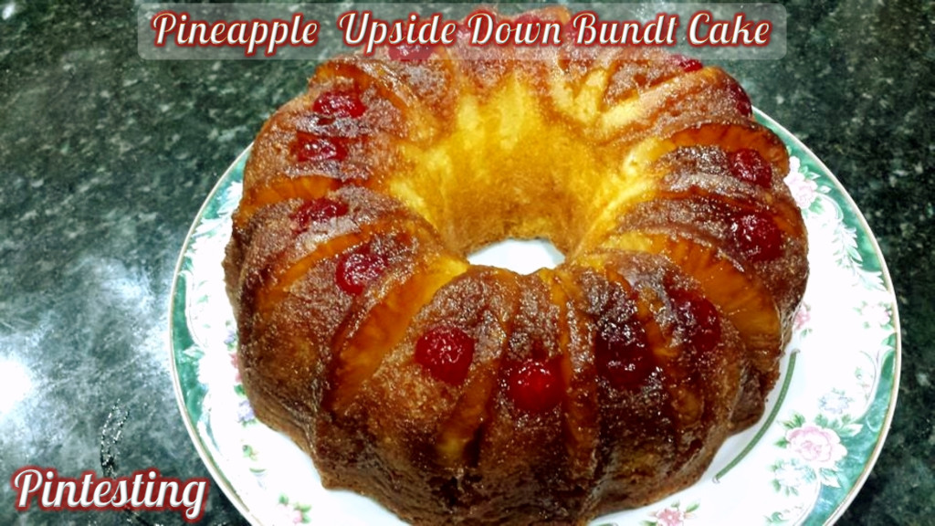 Upside Down Pineapple Bundt Cake
 Pintesting Pineapple Upside Down Bundt Cake