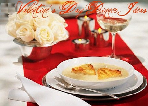 Valentine Dinner Ideas
 Celebrate valentine s day 2011 with Dinner Dessert and