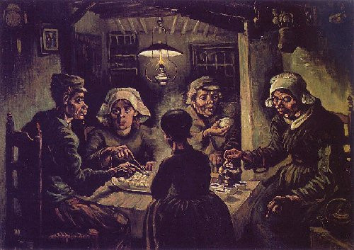 Van Gogh Potato Eaters
 Ruminations on Art and Life Van Gogh In the Eyes of the