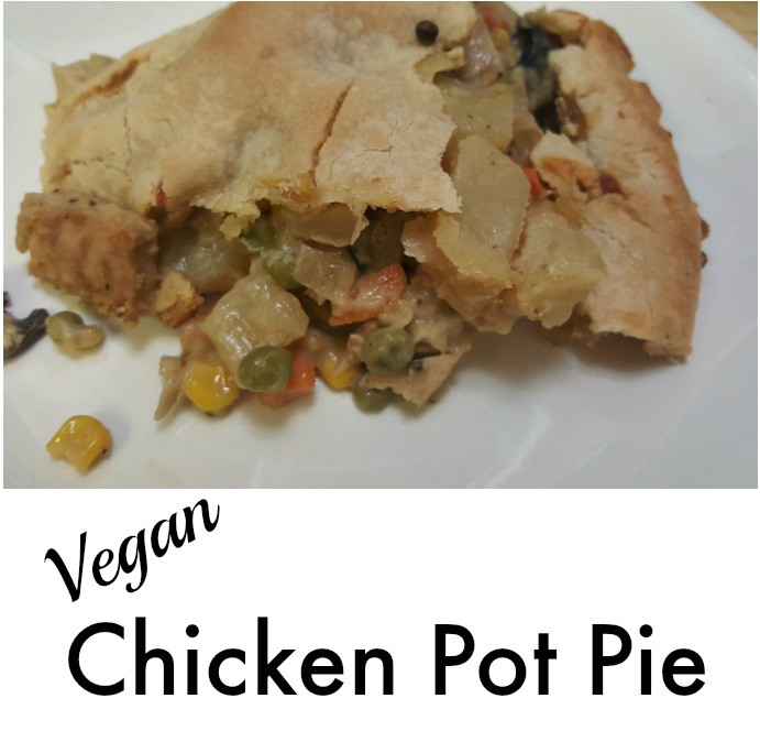 Vegan Chicken Pot Pie
 Vegan Chicken Pot Pie Recipe plus Snapshots from the Week
