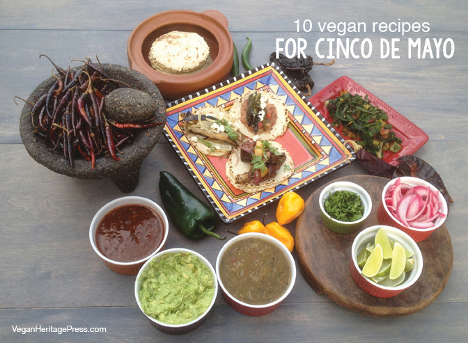 Vegan Cinco De Mayo Recipes
 10 Vegan Recipes for Cinco de Mayo