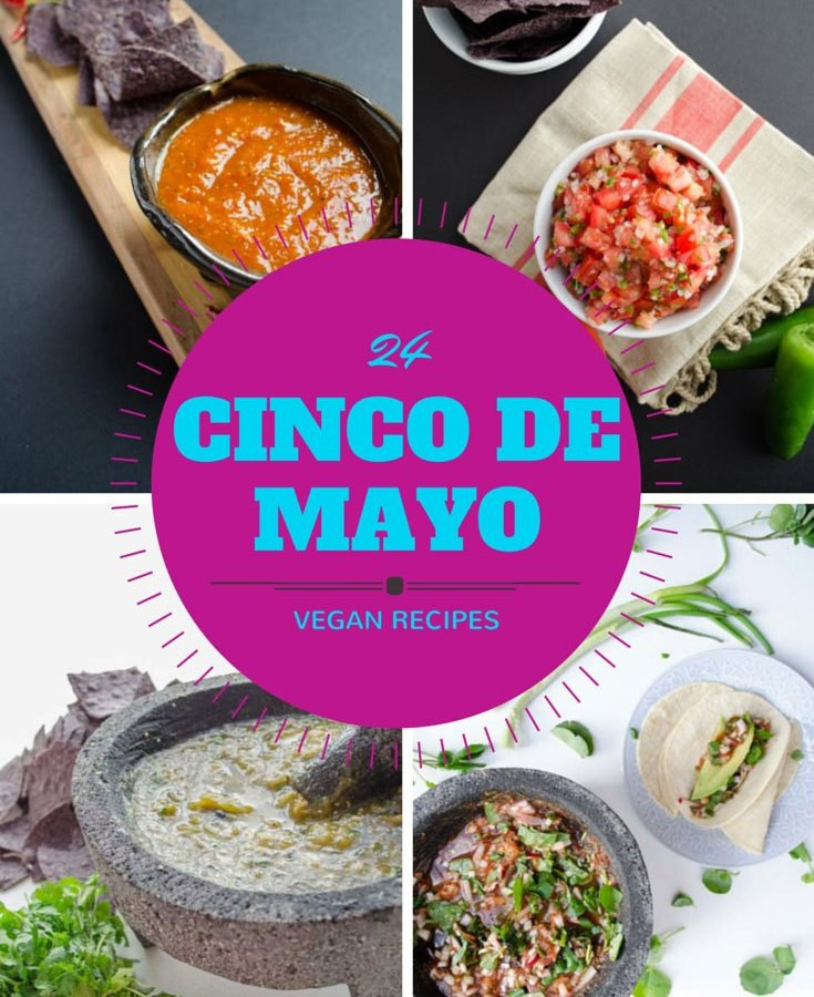 Vegan Cinco De Mayo Recipes
 Cinco de Mayo Vegan Recipes Dora s Table