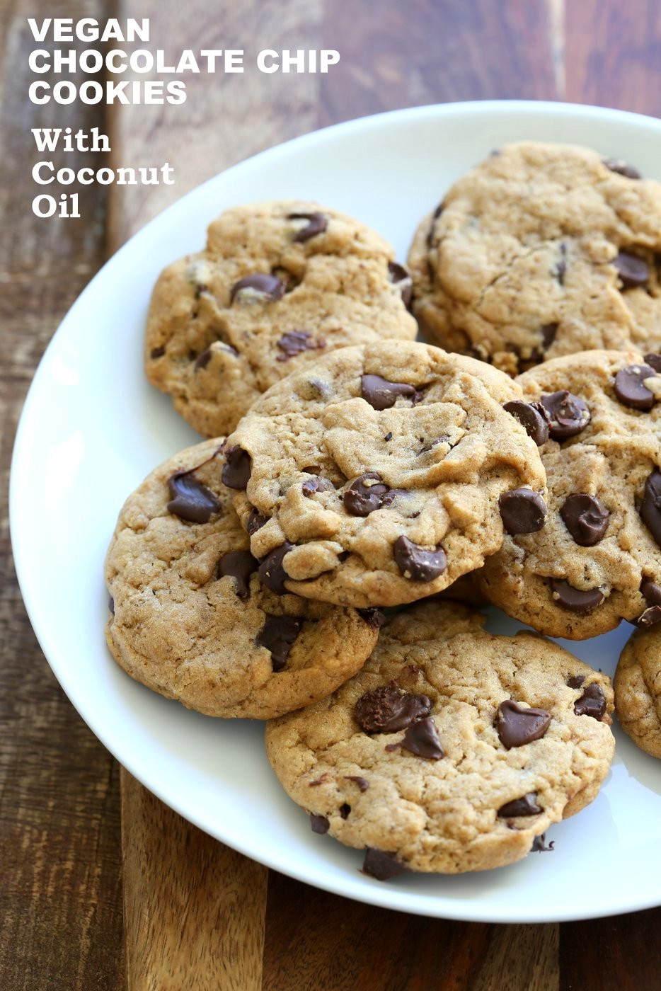 Vegan Cookie Recipes
 Vegan Chocolate Chip Cookies with Coconut Oil Palm Oil