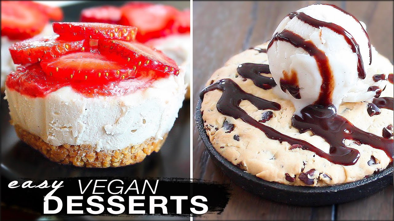Vegan Desserts Easy
 3 Ridiculously Delish Easy VEGAN DESSERTS