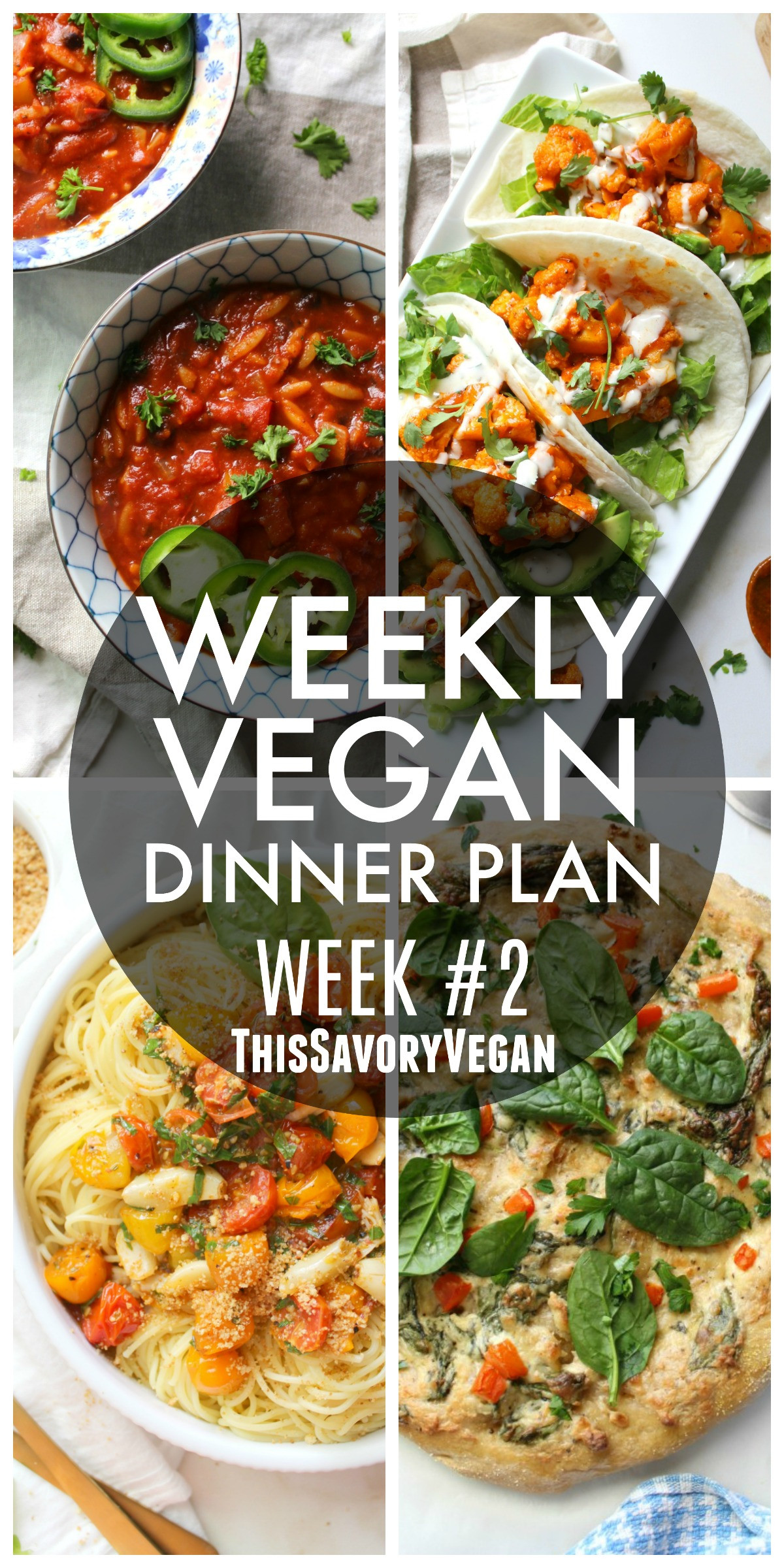 Vegan Dinner For Two
 Weekly Vegan Dinner Plan 2 This Savory Vegan