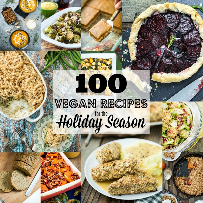 Vegan Holiday Recipes
 100 Vegan Recipes for the Holiday Season 2014