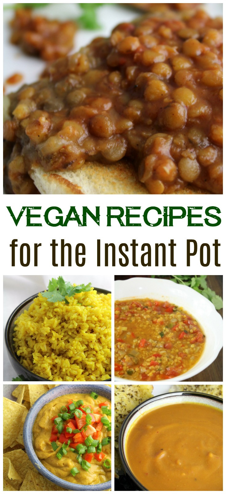 Vegan Instant Pot Recipes
 Vegan Recipes for the Instant Pot