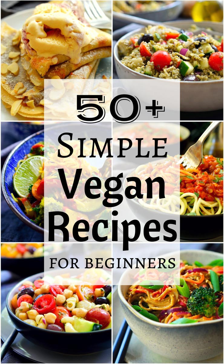 Vegan Recipes Easy
 50 Simple Vegan Recipes