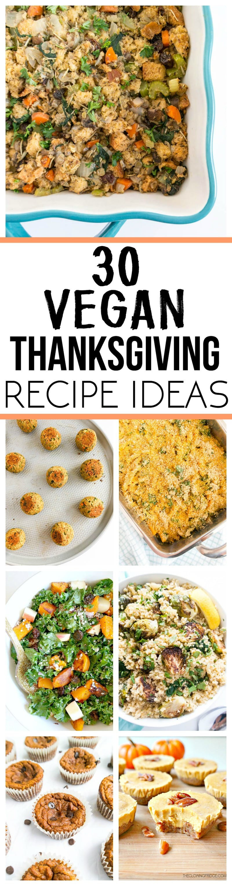 Vegan Thanksgiving Ideas
 30 Vegan Thanksgiving Recipe Ideas The Glowing Fridge