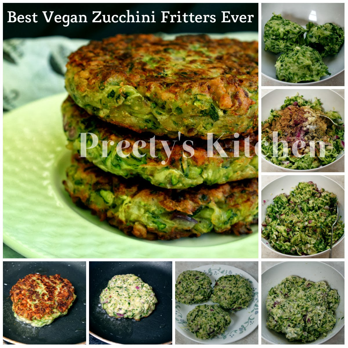 Vegan Zucchini Fritters
 Preety s Kitchen Best Vegan Zucchini Fritters Ever
