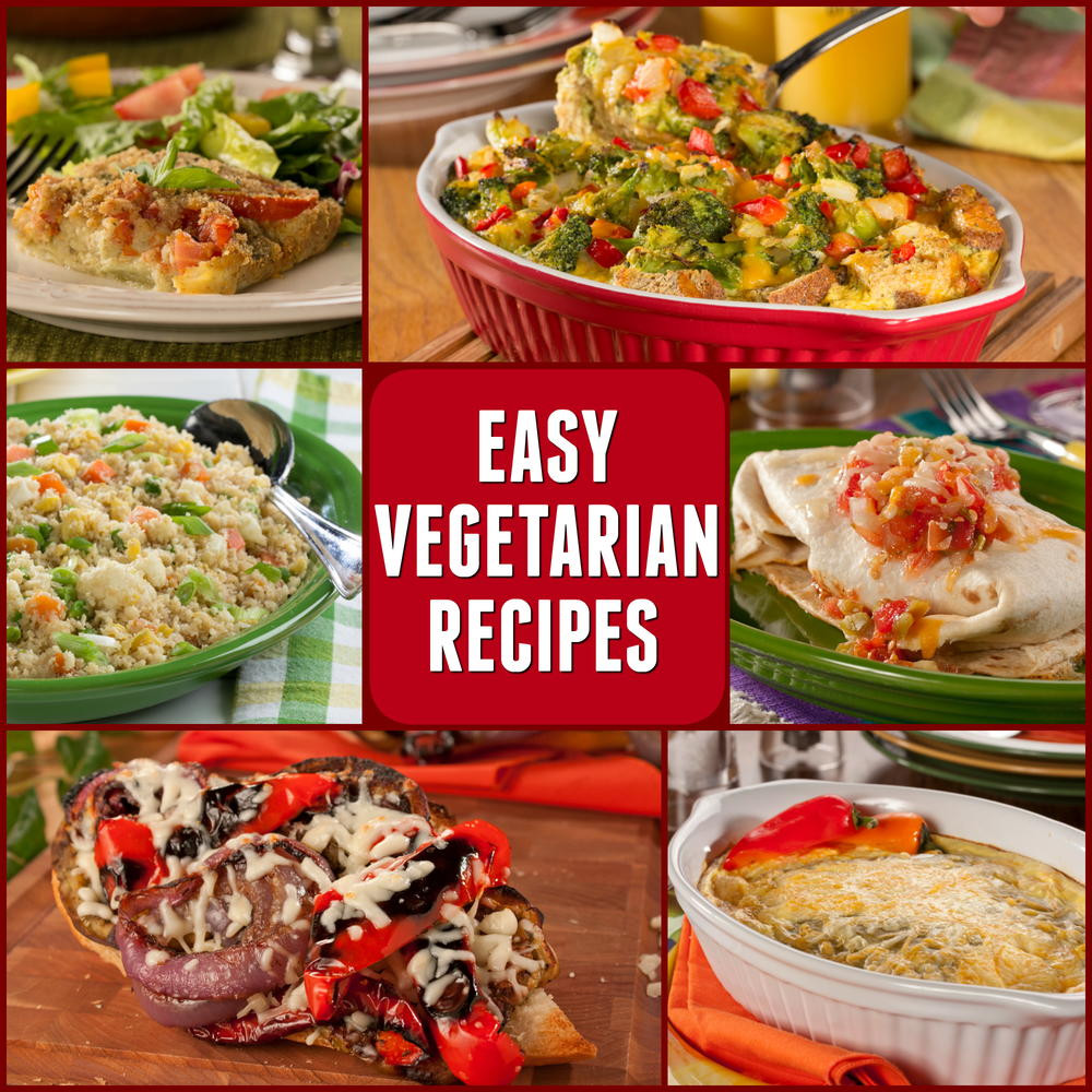 Vegetarian Entree Recipes
 10 Easy Ve arian Recipes
