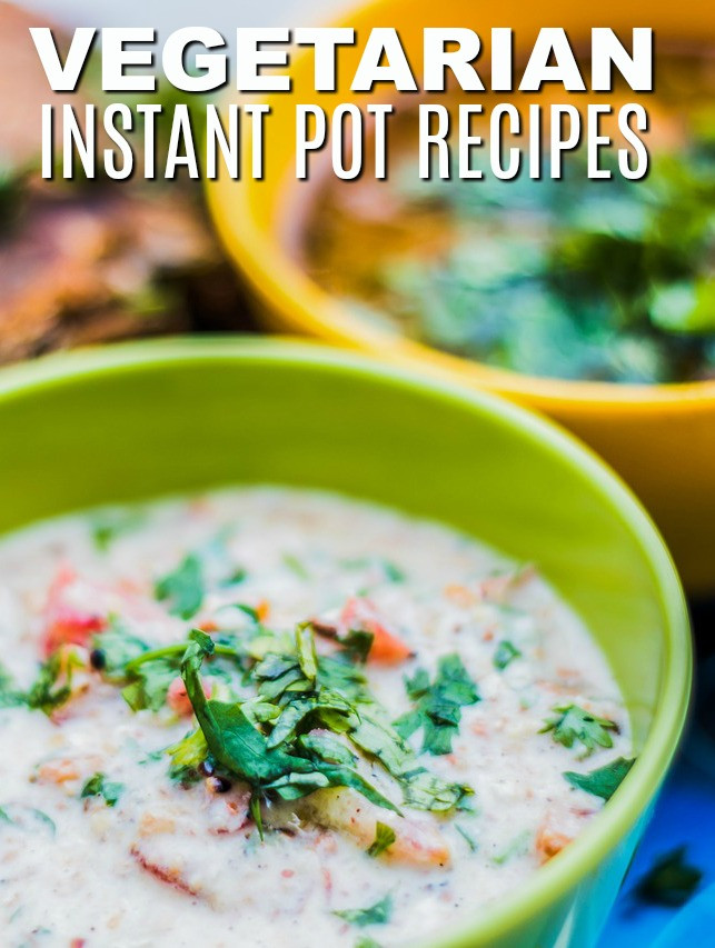 Vegetarian Instant Pot Recipes
 Ve arian Instant Pot Recipes for Busy Weekday Meals