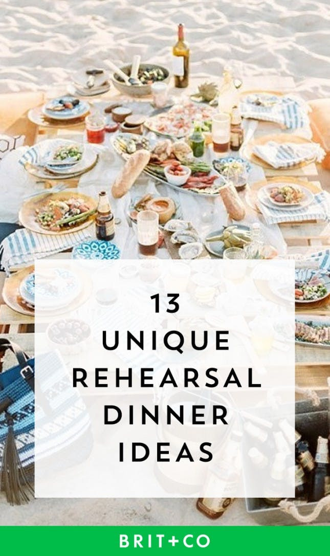 Wedding Dinner Ideas
 13 Unique Rehearsal Dinner Ideas to Kick f Your Wedding