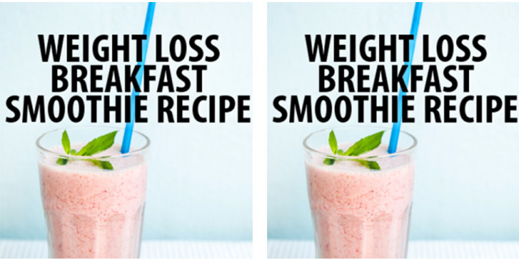 Weight Loss Breakfast Smoothies
 Get Daily Recipes