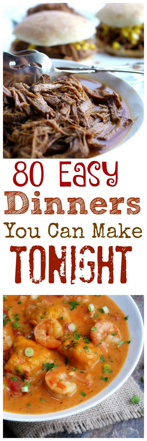 What Can I Make For Dinner Tonight
 80 Easy Dinners You Can Make Tonight