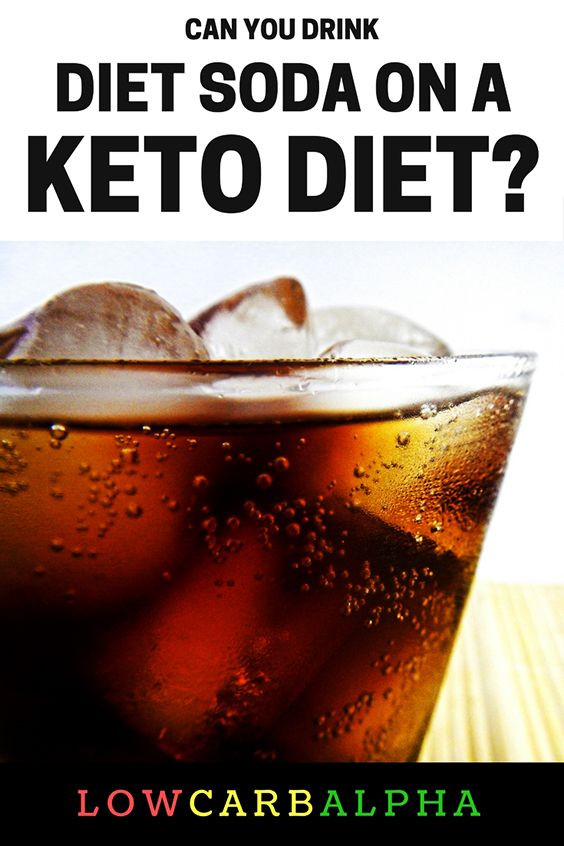 What Can You Drink On The Keto Diet
 Diet Soda on a Ketogenic Diet