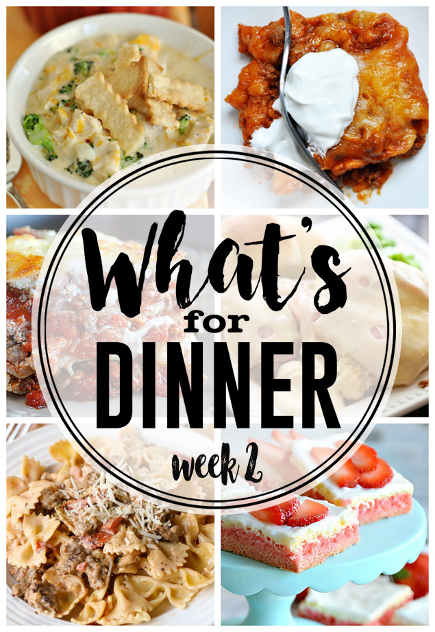 Whats For Dinner
 What s For Dinner Week 2