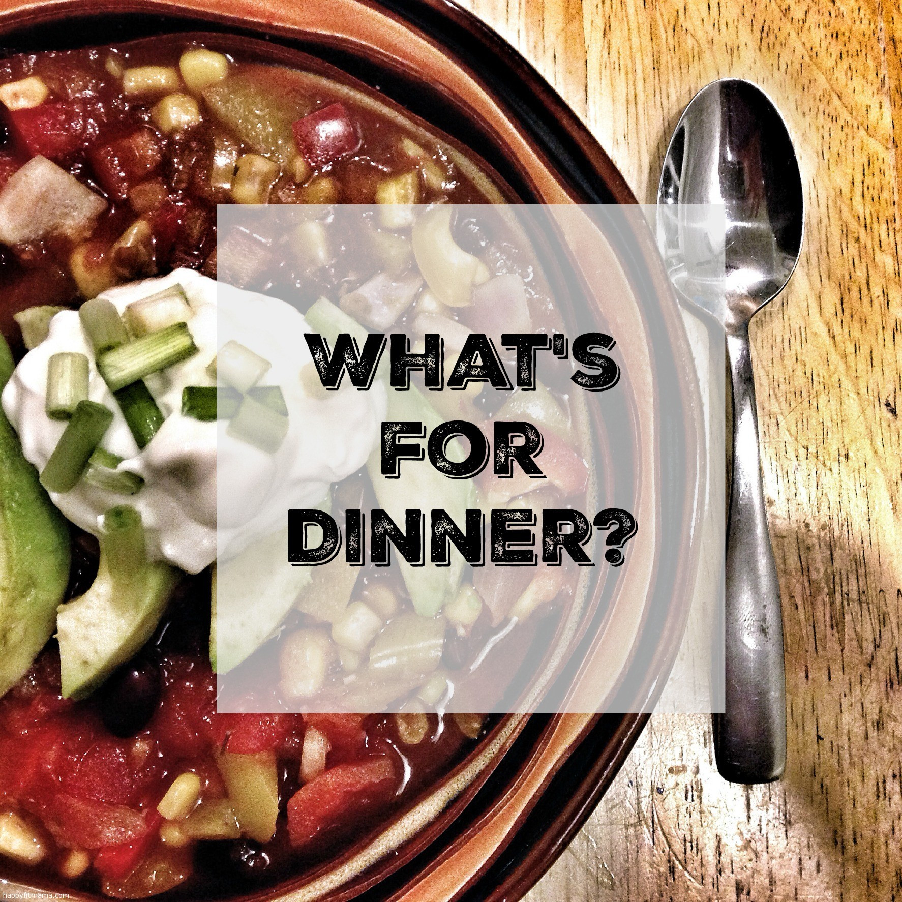 Whats For Dinner
 Meal Planning Week of January 17 Happy Fit Mama