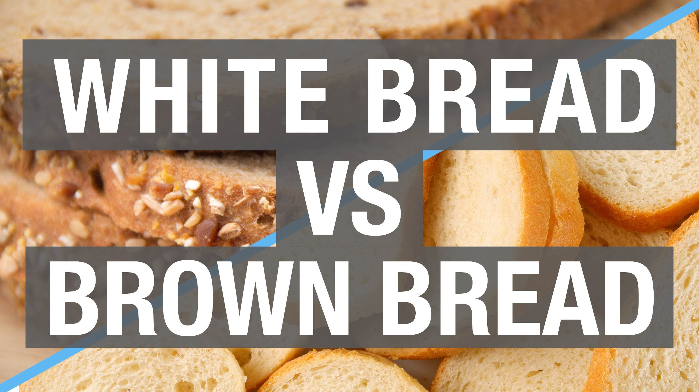 Wheat Bread Vs White Bread
 White Bread Vs Brown Bread – Is Brown Bread Really