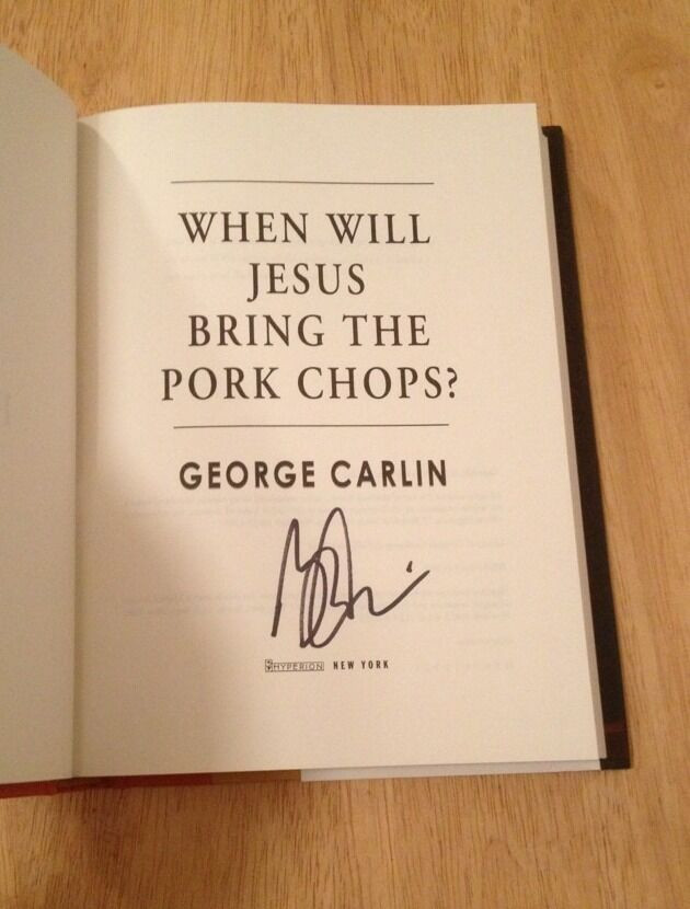 When Will Jesus Bring The Pork Chops
 SIGNED When Will Jesus Bring the Pork Chops by George