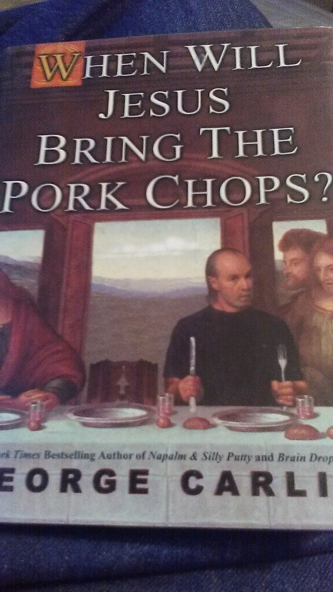 When Will Jesus Bring The Pork Chops
 when will jesus bring the pork chops by GoodOrWell on