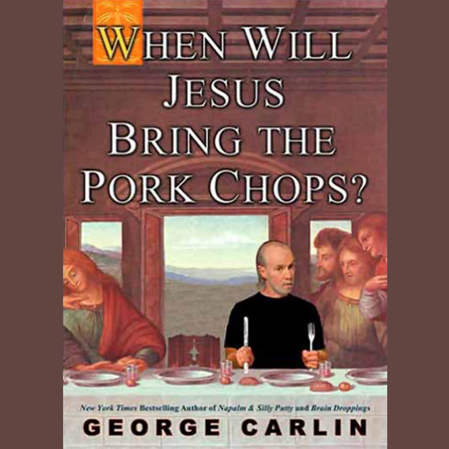When Will Jesus Bring The Pork Chops
 When Will Jesus Bring the Pork Chops Audiobook
