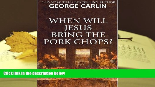 When Will Jesus Bring The Pork Chops
 Epub When Will Jesus Bring the Pork Chops Full Book