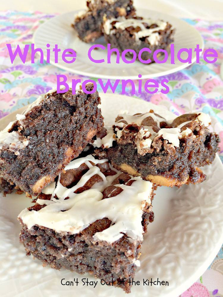 White Chocolate Brownies
 White Chocolate Brownies Can t Stay Out of the Kitchen