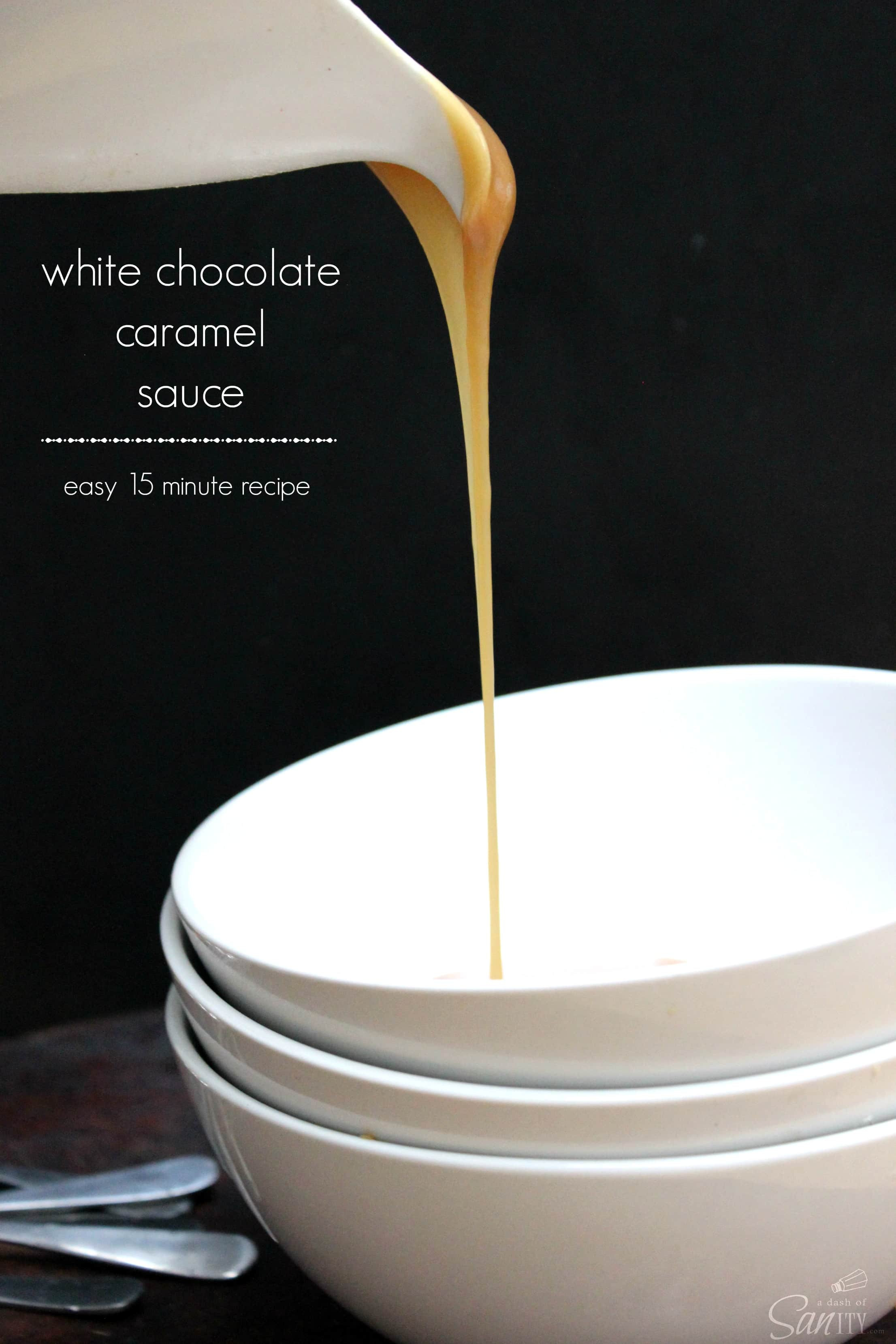 White Chocolate Sauce
 White Chocolate Caramel Sauce