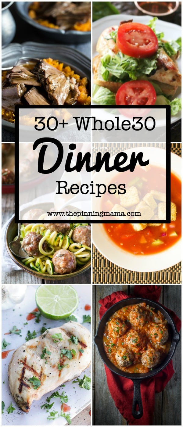 Whole 30 Dinner Recipes
 50 Whole 30 Dinner Ideas • The Pinning Mama