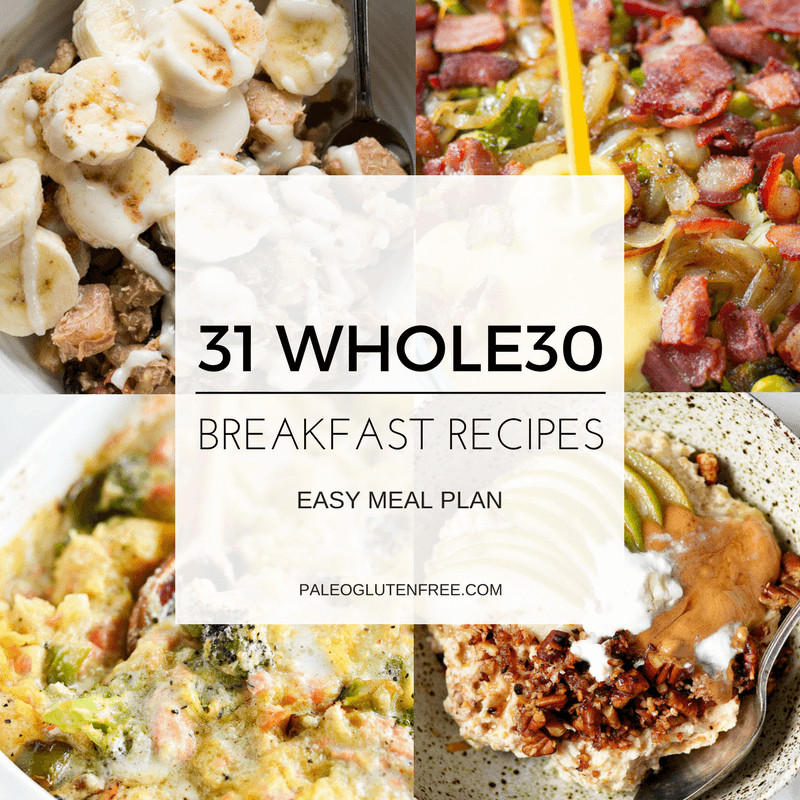 Whole 30 Recipes Breakfast
 31 Best Whole30 Breakfast Recipes Paleo Gluten Free Eats