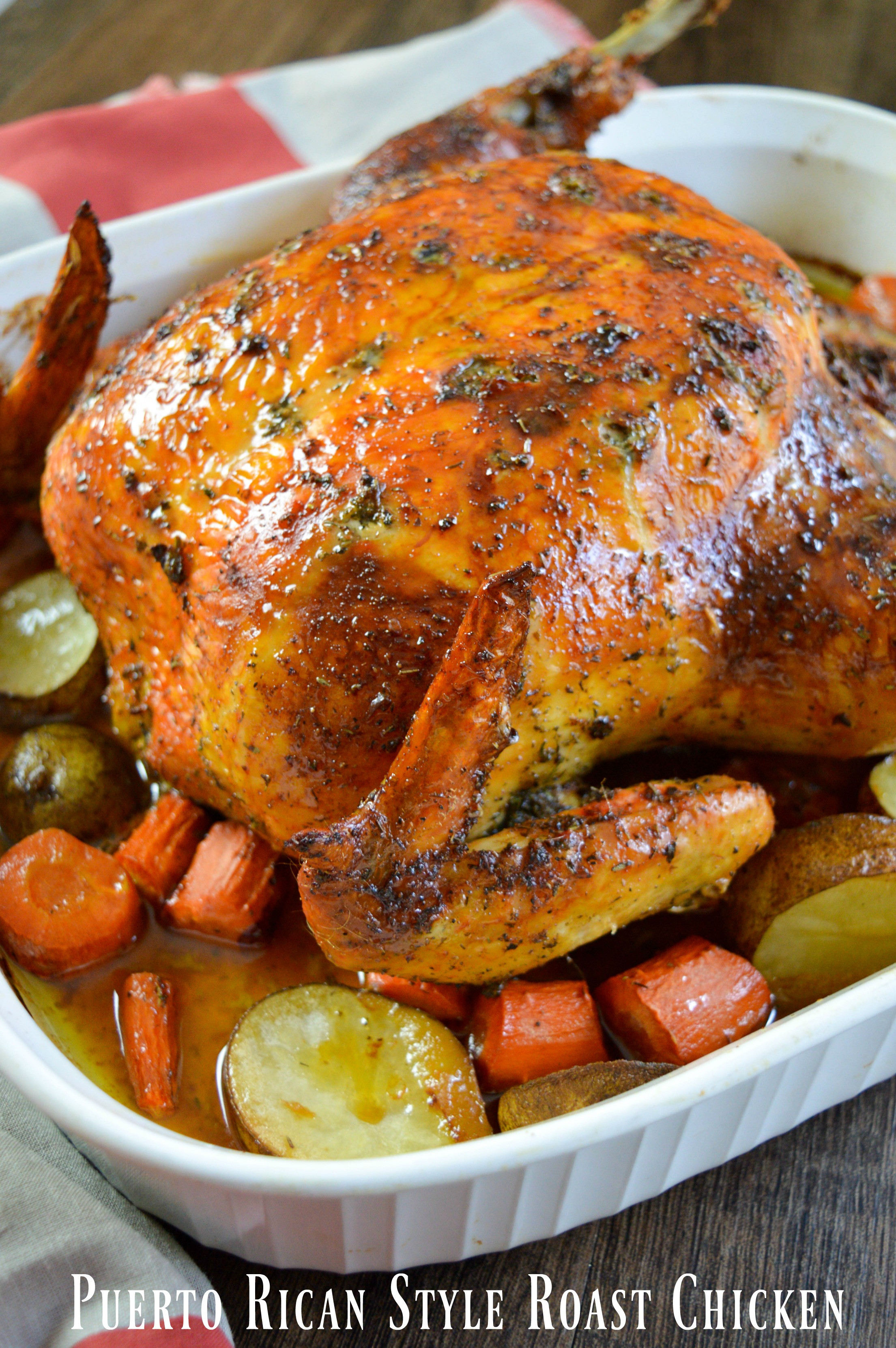 Whole Roast Chicken
 Puerto Rican Style Whole Roasted Chicken Recipe