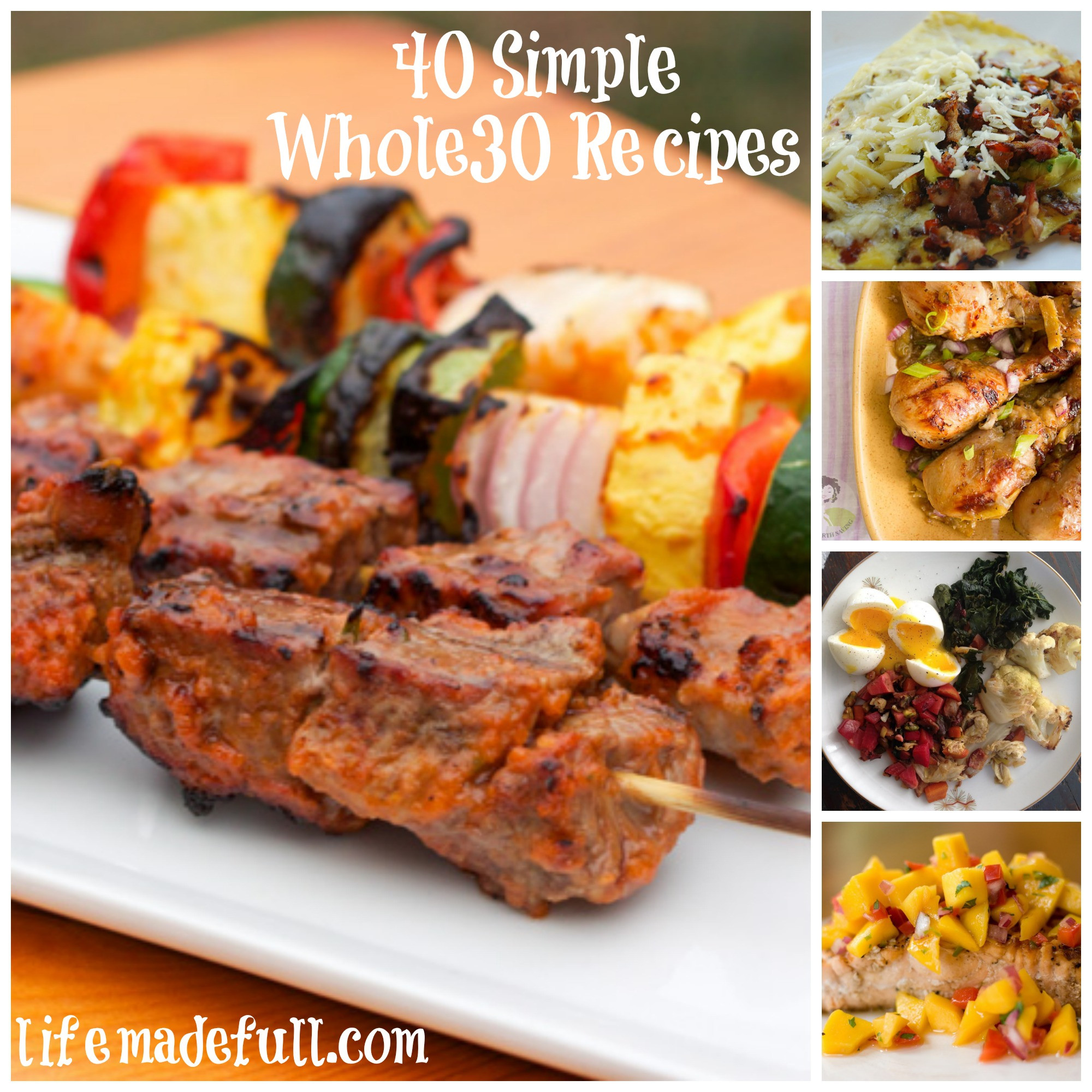 Whole30 Dinner Recipes
 40 Simple Whole30 Recipes Life Made Full