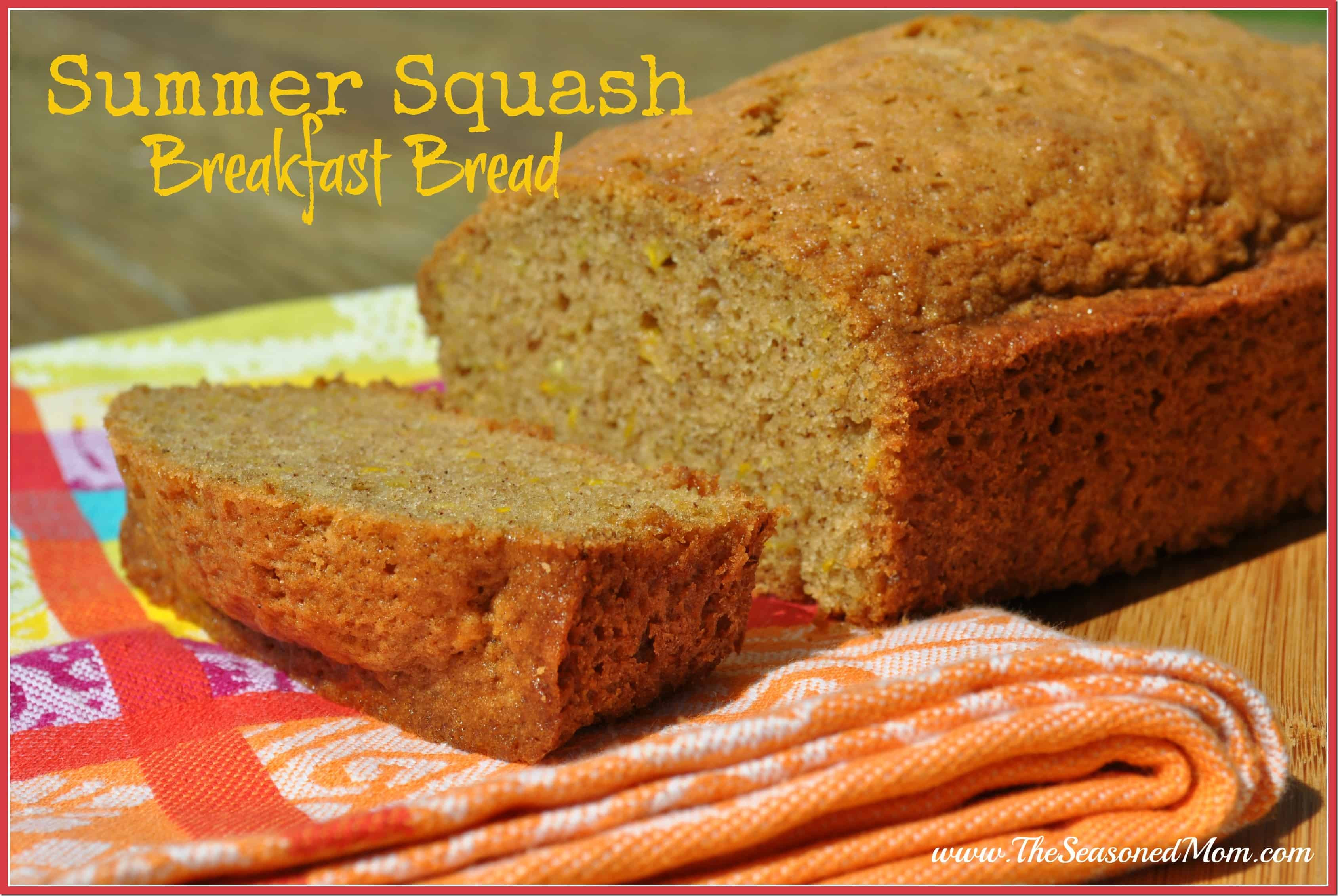 Yellow Squash Bread
 Summer Squash Breakfast Bread The Seasoned Mom