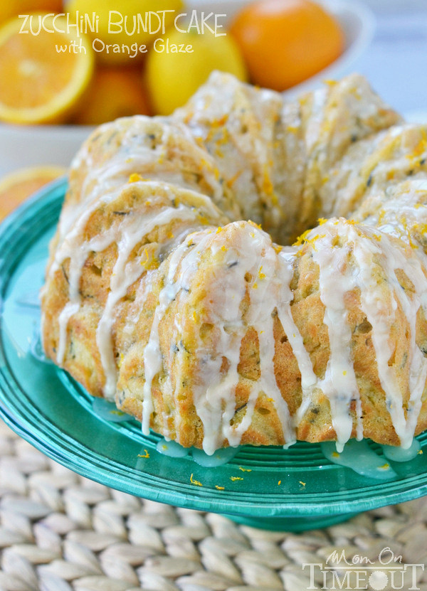 Zucchini Bundt Cake
 Zucchini Bundt Cake with Orange Glaze Mom Timeout