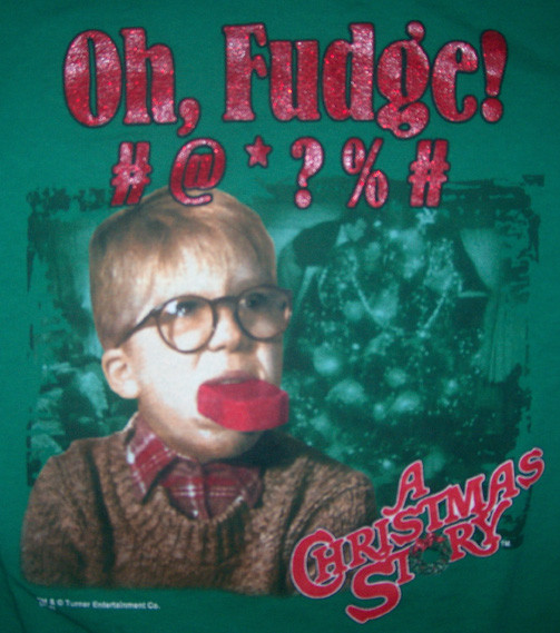 A Christmas Story Oh Fudge
 MentalRob A CHRISTMAS STORY Oh Fudge M T SHIRT