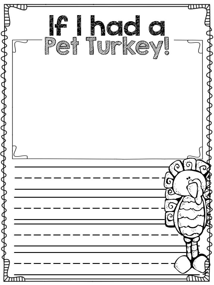 A Turkey For Thanksgiving Activity
 if I had a pet turkey fun writing prompt