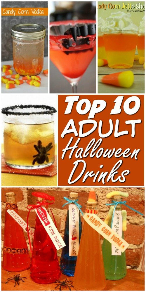 Adult Halloween Drinks
 Top 10 Adult Halloween Drinks and Halloween Snacks