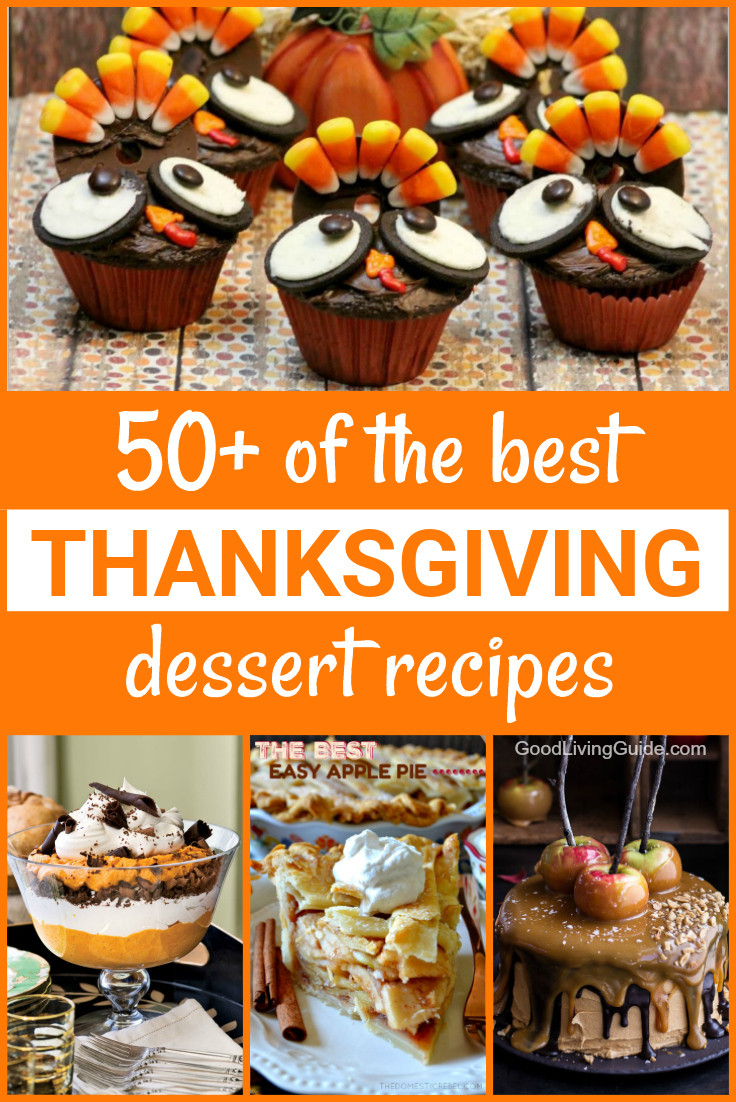 Amazing Thanksgiving Desserts
 50 of the best Thanksgiving Dessert Recipes Good Living
