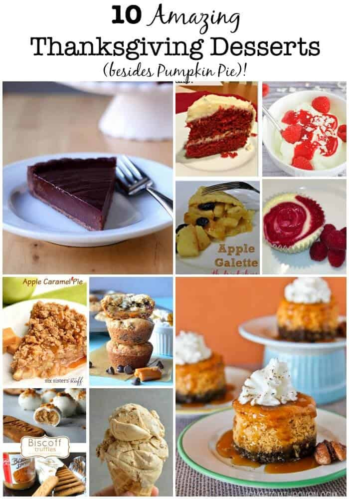 Amazing Thanksgiving Desserts
 10 Amazing Thanksgiving Desserts besides Pumpkin Pie