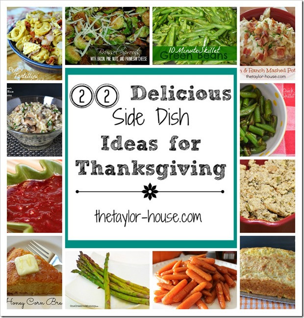 Amazing Thanksgiving Side Dishes
 22 Delicious Side Dish Ideas to Make for Thanksgiving