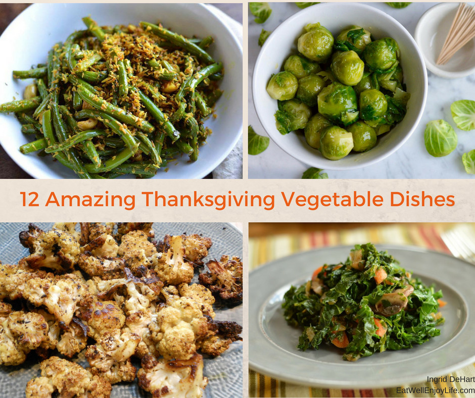 Amazing Thanksgiving Side Dishes
 12 Amazing Thanksgiving Ve able Dishes