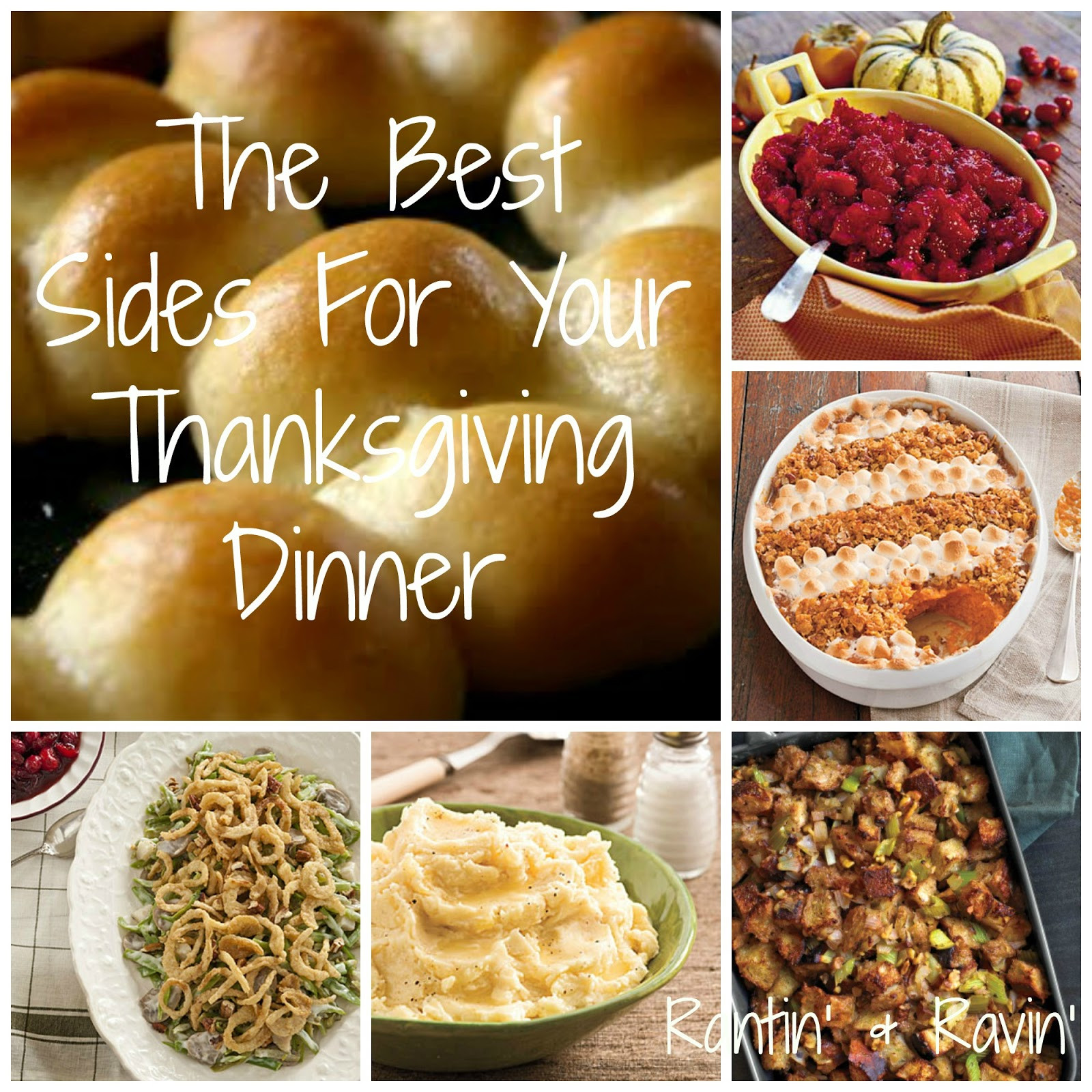 Best Side Dishes For Thanksgiving Dinner
 Rantin & Ravin THE BEST SIDES FOR YOUR THANKSGIVING