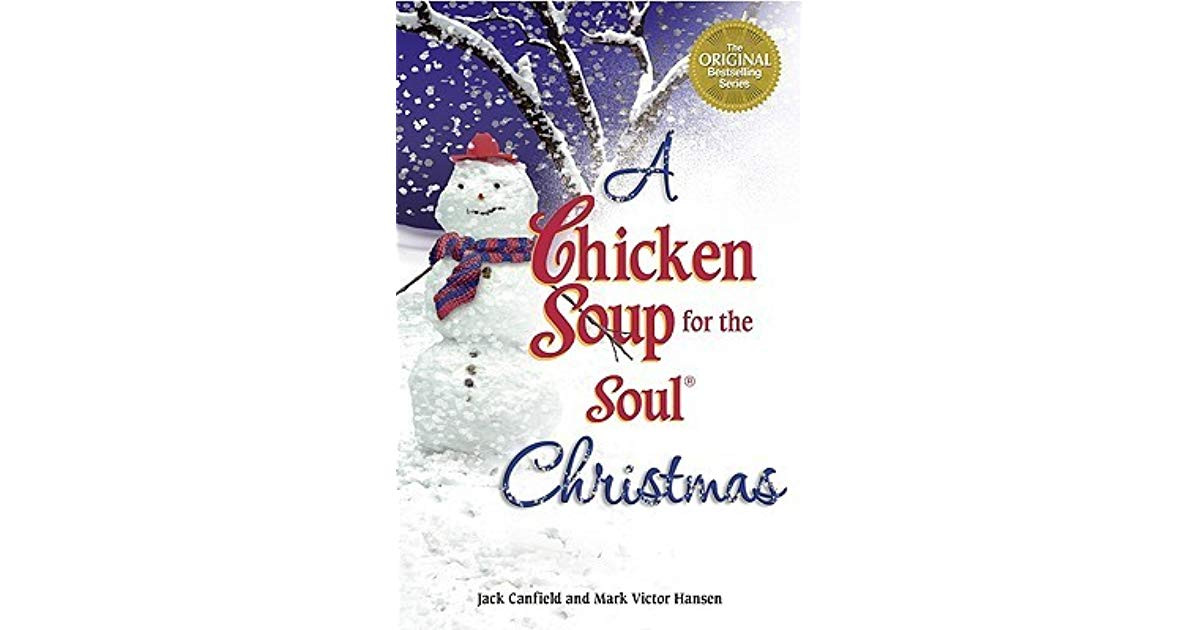 Chicken Soup For The Soul Christmas
 A Chicken Soup for the Soul Christmas by Jack Canfield