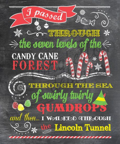 Christmas Candy Saying
 Best 25 Elf movie ideas on Pinterest