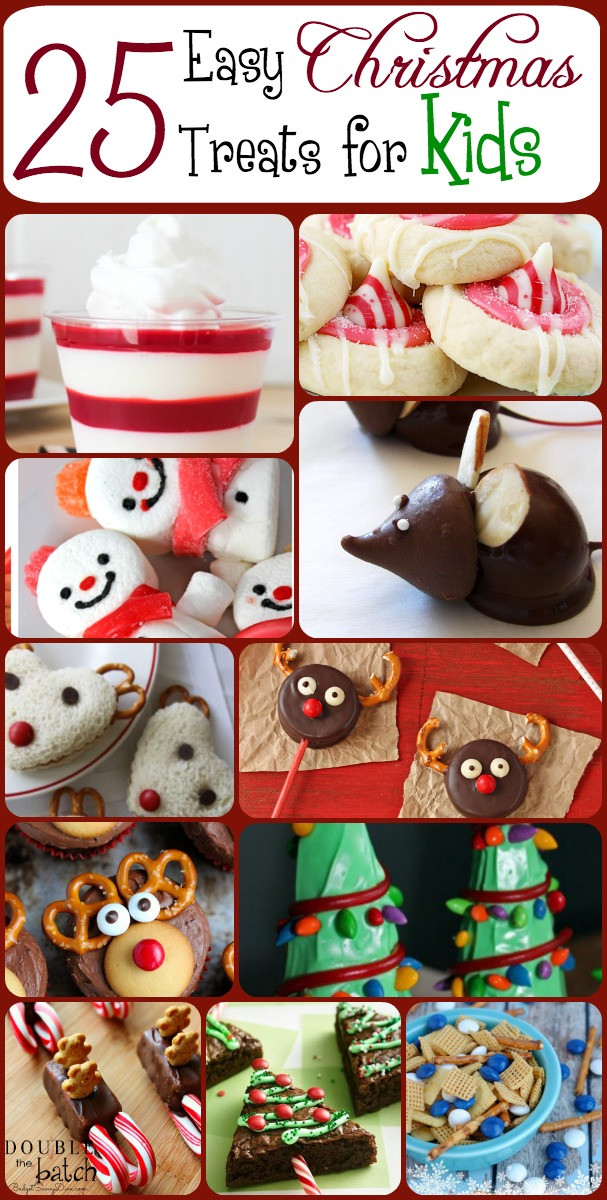 Christmas Cookies For Kids
 25 Easy Christmas Treats For Kids – Christmas Treat Ideas
