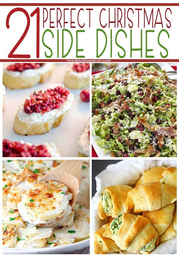 Christmas Dinner Side Dishes Ideas
 21 Perfect Christmas Side Dishes TGIF This Grandma is Fun