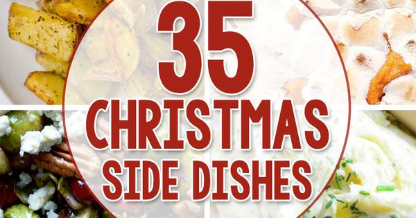 Christmas Dinner Side Dishes Ideas
 35 Side Dishes for Christmas Dinner